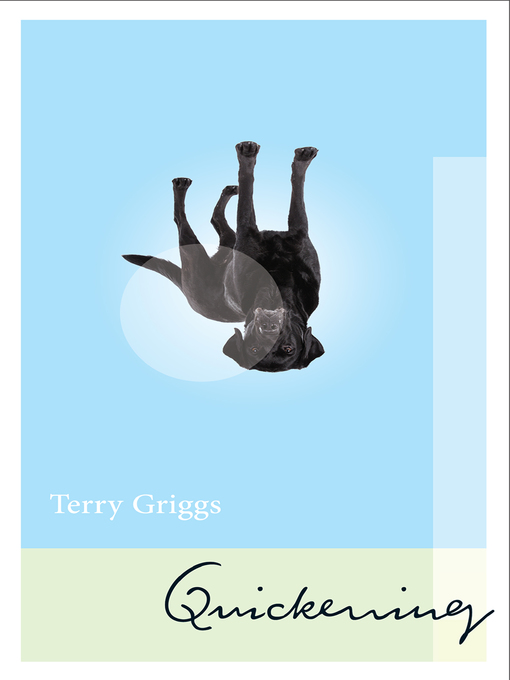 Title details for Quickening by Terry Griggs - Available